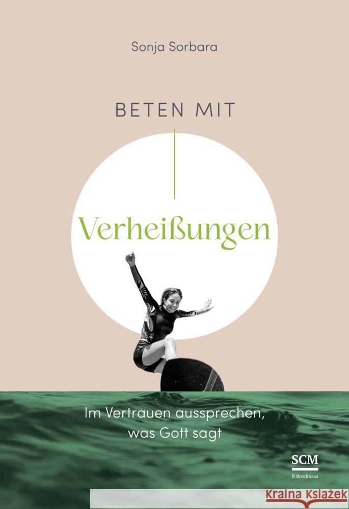 Beten mit Verheißungen Sorbara, Sonja 9783417000634 SCM R. Brockhaus