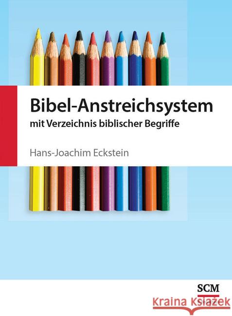 Bibel-Anstreichsystem : mit Verzeichnis biblischer Begriffe Eckstein, Hans-Joachim   9783417263299