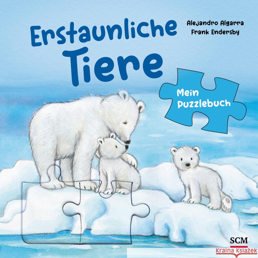 Erstaunliche Tiere - Mein Puzzlebuch Algarra, Alejandro 9783417289985 SCM R. Brockhaus