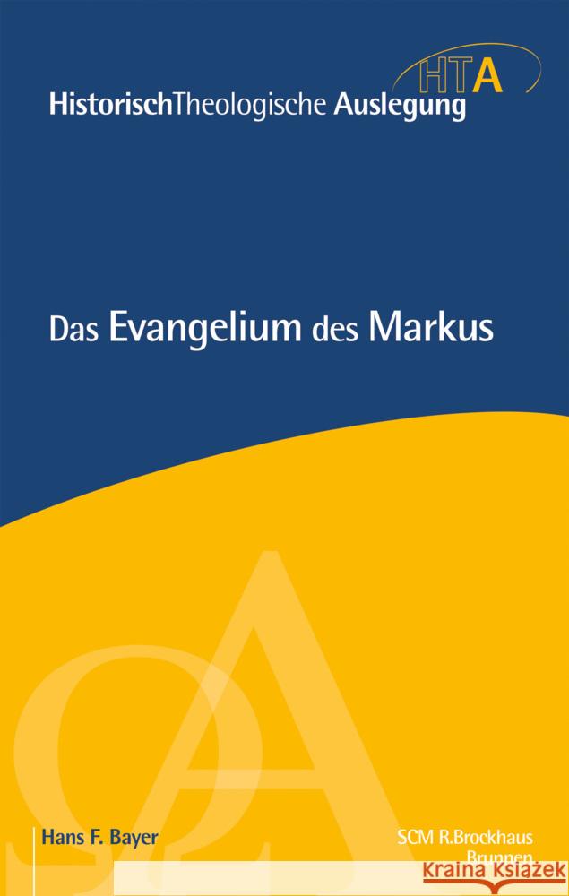 Das Evangelium des Markus Bayer, Hans F. 9783417297386