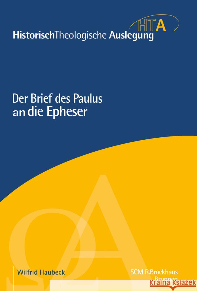 Der Brief des Paulus an die Epheser Haubeck, Wilfrid 9783417297409