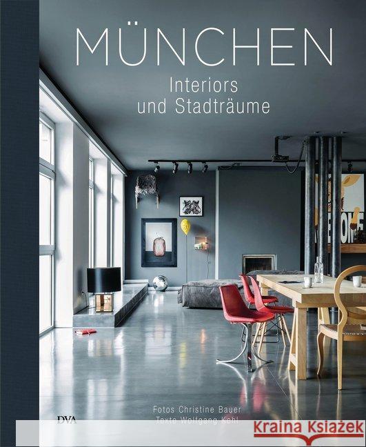 München : Interiors & Stadträume Bauer, Christine; Kehl, Wolfgang 9783421039613