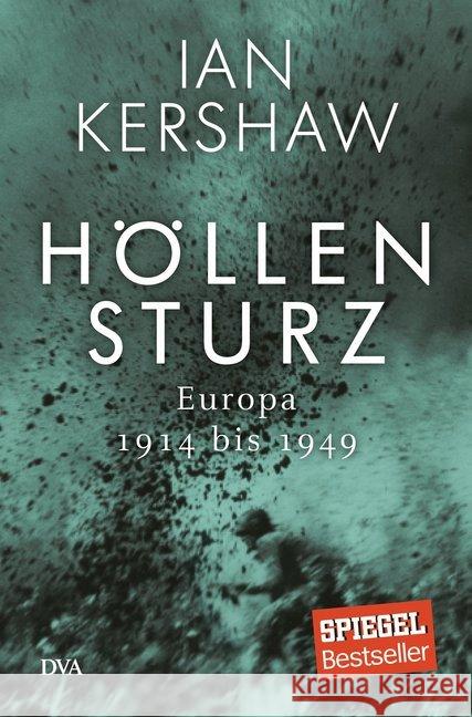 Höllensturz : Europa 1914 bis 1949 Kershaw, Ian 9783421047229 DVA