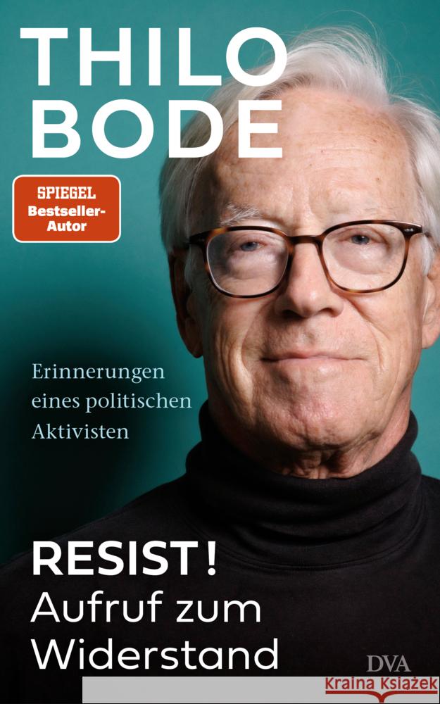 Resist! Aufruf zum Widerstand Bode, Thilo 9783421070470