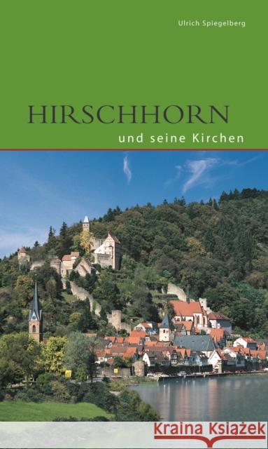 Hirschhorn und seine Kirchen Ulrich Spiegelberg   9783422020368 Deutscher Kunstverlag