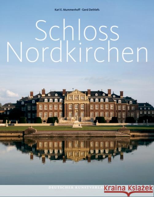 Schloss Nordkirchen Mummenhoff, Karl E.; Dethlefs, Gerd 9783422023048