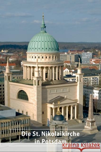 Die St. Nikolaikirche in Potsdam  9783422023307 Deutscher Kunstverlag