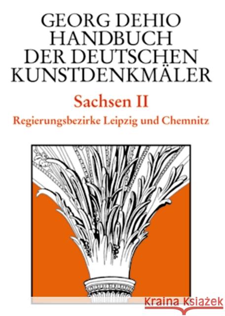 Sachsen. Tl.2 : Regierungsbezirke Leipzig und Chemnitz Dehio, Georg Bechter, Barbara Fastenrath, Wiebke 9783422030480 Deutscher Kunstverlag