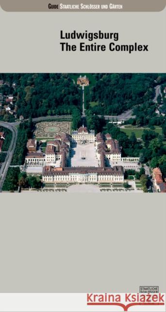 Ludwigsburg: The Entire Complex Wenger, Michael   9783422031067 Deutscher Kunstverlag