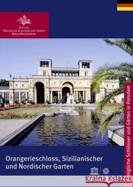 Orangerieschloss, Sizilianischer und Nordischer Garten  9783422040243 Deutscher Kunstverlag