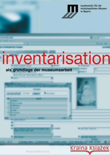 Inventarisation als Grundlage der Museumsarbeit  9783422069084 Deutscher Kunstverlag