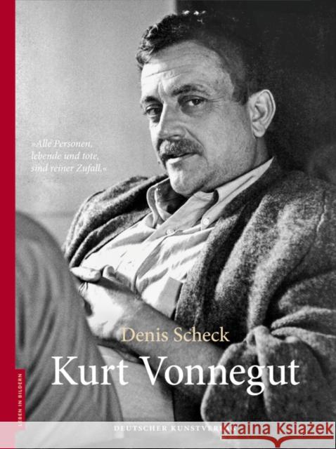 Kurt Vonnegut Scheck, Denis 9783422072398 Deutscher Kunstverlag