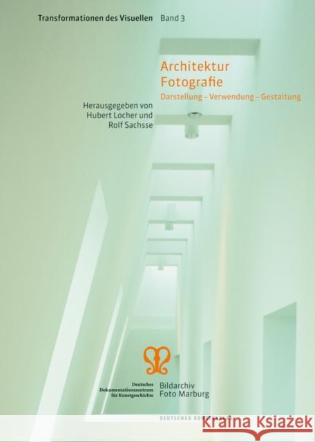 Architektur Fotografie : Darstellung - Verwendung - Gestaltung  9783422073012 Deutscher Kunstverlag