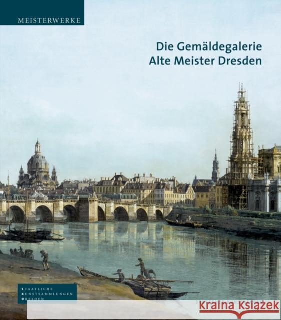 Die Gemäldegalerie Alte Meister Dresden Maaz, Bernhard 9783422073159