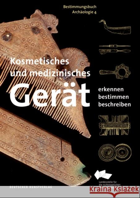 Kosmetisches und medizinisches Gerät : Erkennen - Bestimmen - Beschreiben Weller, Ulrike; Kaiser, Hartmut; Heynowski, Ronald 9783422073456