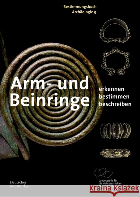 Arm- Und Beinringe: Erkennen. Bestimmen. Beschreiben. Ronald Heynowski Angelika Abeg 9783422801387 Deutscher Kunstverlag