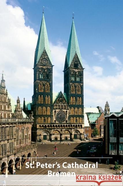 St. Peter's Cathedral Bremen Ingrid Weibezahn 9783422801790 De Gruyter