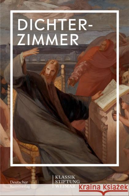 Dichterzimmer Und Kapelle Im Residenzschloss Klassik Stiftung Weimar 9783422802285 Deutscher Kunstverlag