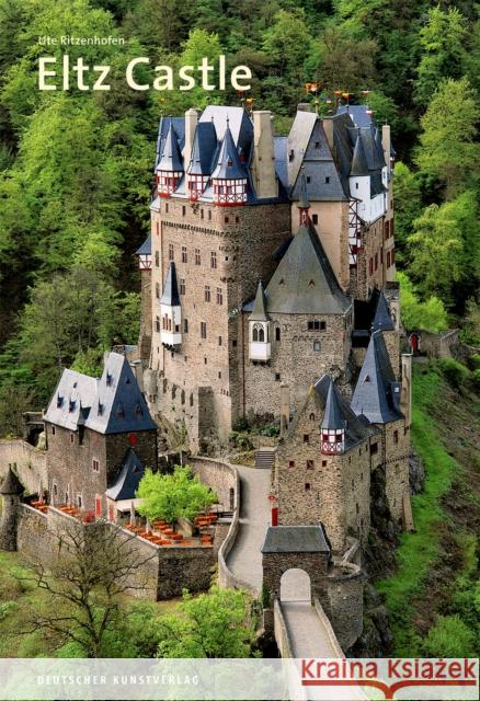 Eltz Castle Ute Ritzenhofen 9783422802513 Deutscher Kunstverlag