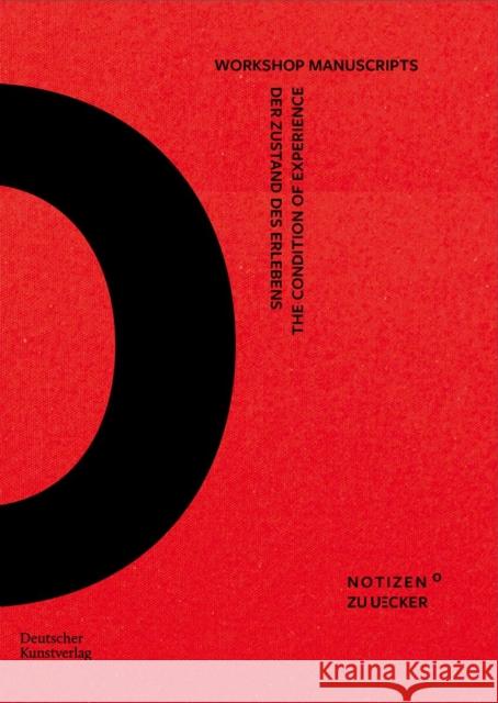 Der Zustand des Erlebens – The Condition of Experience: Workshop Manuscripts  9783422802933 Deutscher Kunstverlag