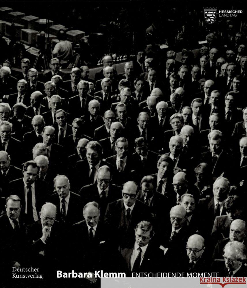 Barbara Klemm: Entscheidende Momente Peter Forster Nicolas Werner Jacobs Astrid Wallmann 9783422803275 Deutscher Kunstverlag