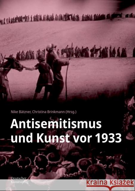 Antisemitismus Und Kunst Vor 1933  9783422803329 Deutscher Kunstverlag