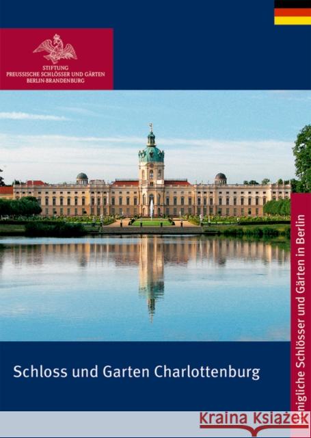 Schloss und Garten Charlottenburg Rudolf Scharmann 9783422891333 De Gruyter (JL)