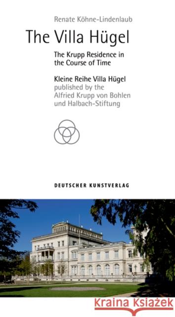 The Villa H K Alfried Krupp Von Bohlen Und             Kerstin Hall 9783422984509 Deutscher Kunstverlag