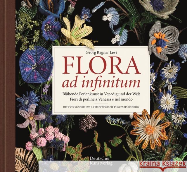 Flora Ad Infinitum: Bl Georg Ragnar Levi Edvard Koinberg 9783422985469 Deutscher Kunstverlag