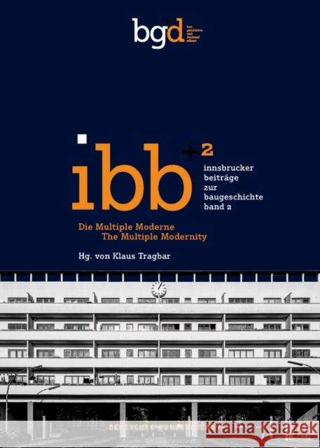 Die Multiple Moderne / The Multiple Modernity Klaus Tragbar 9783422986091 Deutscher Kunstverlag