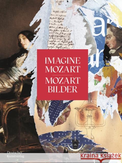 Imagine Mozart - Mozart Bilder Mozartfest Würzburg 9783422986411 Deutscher Kunstverlag