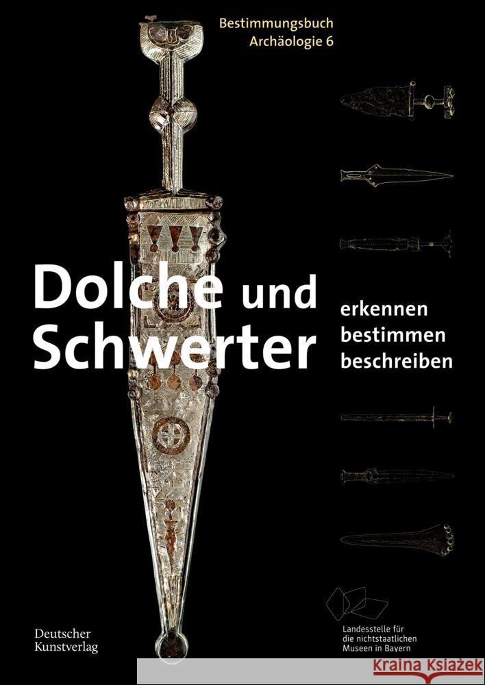 Dolche und Schwerter Weller, Ulrike 9783422990272 Deutscher Kunstverlag