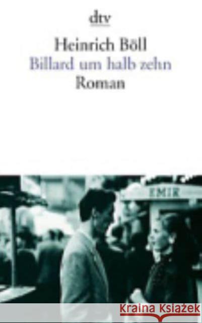 Billard um halb zehn : Roman Böll, Heinrich   9783423009911 DTV