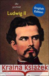 Ludwig II, English edition Schad, Martha   9783423085205 DTV