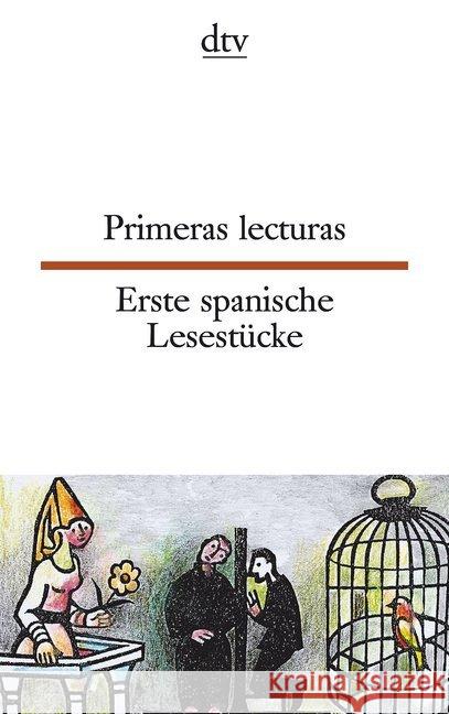 Primeras lecturas / Erste spanische Lesestücke : Kinderreime, Sprichwörter, Gedichte, Aphorismen, Anekdoten, Schnurren. Texte für Einsteiger Brandenberger, Erna   9783423092791