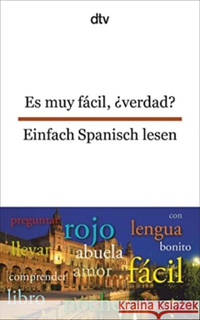 Es muy fácil, ¿verdad?, Einfach Spanisch lesen : Spanisch-Deutsch. Originalausgabe Oldenbourg, Louise Brandenberger, Erna  9783423094856