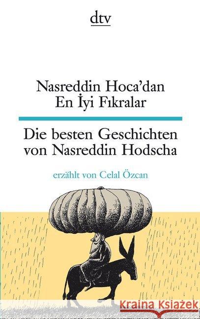 Nasreddin Hoca'dan En Iyi Fikralar. Die besten Geschichten von Nasreddin Hodscha Özcan, Celal 9783423095211 DTV