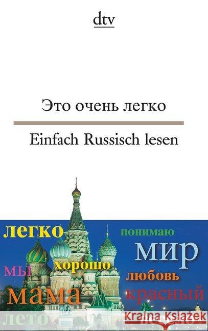 Einfach Russisch lesen : Text russisch-deutsch. Texte für Einsteiger. Originalausgabe Nossowa, Natalija 9783423095266 DTV