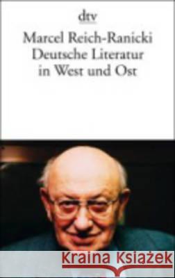 Deutsche Literatur in West Und Ost Reich-Ranicki 9783423104142 Deutscher Taschenbuch Verlag GmbH & Co.