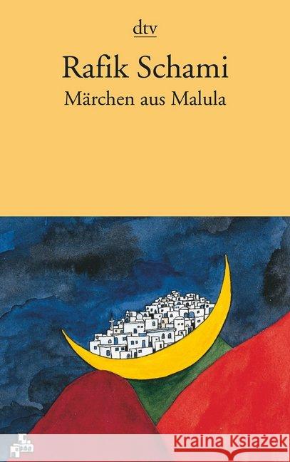 Märchen aus Malula Schami, Rafik   9783423112192 DTV