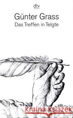 Das Treffen In Telgte Grass, Gunter 9783423119887 Deutscher Taschenbuch Verlag