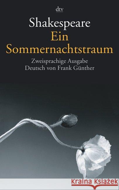 Ein Sommernachtstraum, Englisch-Deutsch : Zweisprachige Ausgabe Shakespeare, William Günther, Frank  9783423124805