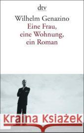 Eine Frau, eine Wohnung, ein Roman Genazino, Wilhelm   9783423133111 DTV