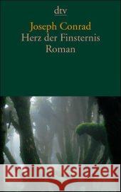 Herz der Finsternis : Roman. Nachw. v. Tobias Döring Conrad, Joseph Zeitz, Sophie  9783423133388 DTV