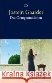 Das Orangenmädchen : Roman. Nominiert für den Deutschen Jugendliteraturpreis 2004, Kategorie Preis der Jugendlichen Gaarder, Jostein Haefs, Gabriele  9783423133968 DTV
