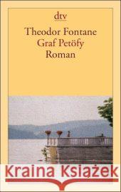 Graf Petöfy : Roman Fontane, Theodor   9783423134965 DTV