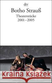 Theaterstücke. Tl.4 : 2001-2005 Strauß, Botho   9783423135177