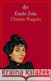 Therese Raquin : Roman Zola, Emile Tschöke, Wolfgang  9783423137041 DTV