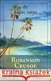 Robinson Crusoe : Roman. Mit einem Nachwort von Hans-Rüdiger Schwab Defoe, Daniel Riederer, Franz  9783423138819 DTV
