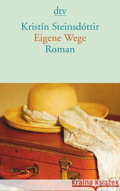 Eigene Wege : Roman Steinsdóttir, Kristín 9783423140409 DTV